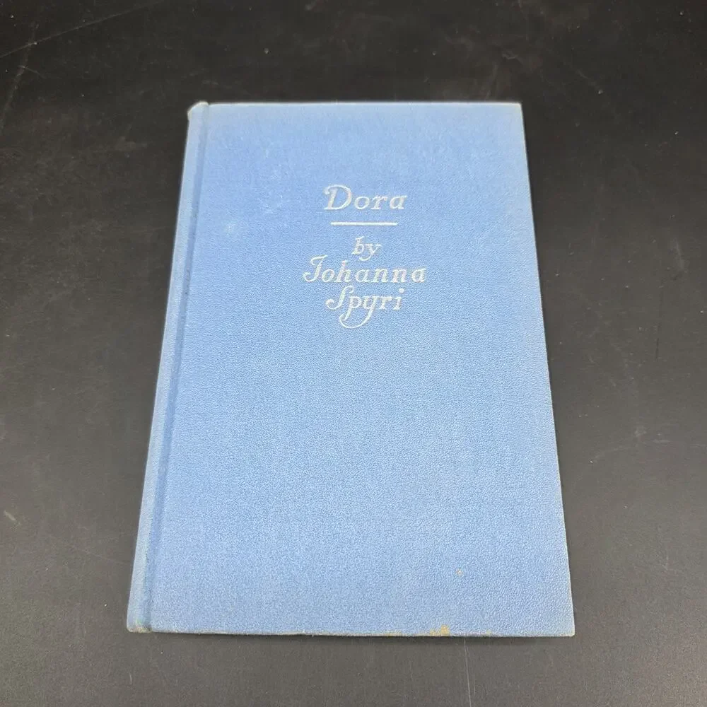 Dora by Johanna Spyri 1924 Grosset & Dunlap Vintage Children's Book Hardcover